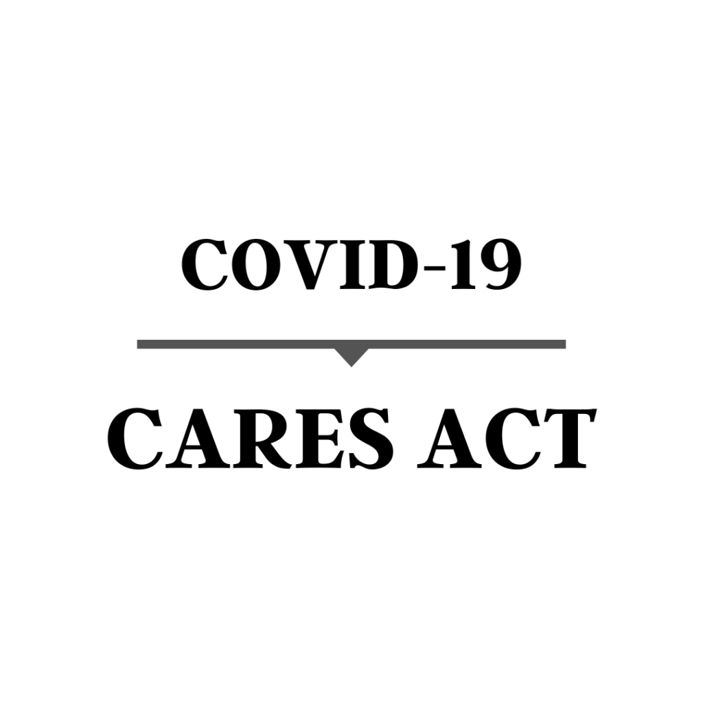 CARES Act: COVID-19 stimulus package benefits and relief for employees and businesses